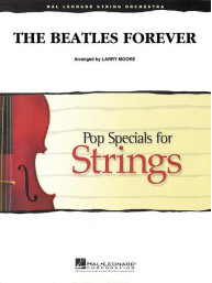 The Beatles Forever (noty pro smyčcový orchestr, party, partitura)