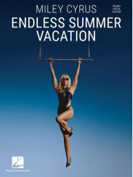 Miley Cyrus: Endless Summer Vacation (noty na klavír, zpěv, akordy)