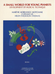 Marthe Morhange-Motchane: Small World for Young Pianists 1 (noty na klavír)