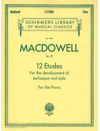 Edward MacDowell: 12 Etudes For Style And Technique Op.39 (noty na klavír)