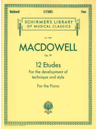 Edward MacDowell: 12 Etudes For Style And Technique Op.39 (noty na klavír)