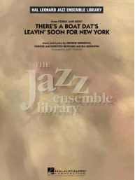 There's a Boat Dat's Leavin' Soon for New York from Porgy and Bess (noty pro jazzový orchestr, party, partitura)