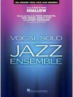 Shallow from A Star Is Born (noty pro pro zpěv, jazzový orchestr, party, partitura)