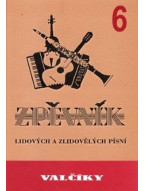 Valčíky 6 - zpěvník lidových a zlidovělých písní - Spilka J., Novák V.