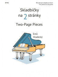 Emil Hradecký: Skladbičky na dvě stránky