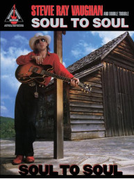 Stevie Ray Vaughan: Soul to Soul (noty, tabulatury na kytaru)