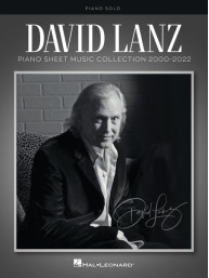David Lanz: Piano Sheet Music Collection 2000-2022 (noty na klavír)
