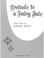 Denes Agay: Prelude to a Fairy Tale (noty na klavír)
