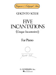 Giacinto Scelsi: 5 Incantations (noty na klavír)