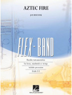 Jay Bocook: Aztec Fire (noty pro flexibilní orchestr, party, partitura)
