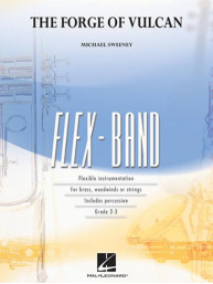 Michael Sweeney: The Forge of Vulcan (noty pro flexibilní orchestr, party, partitura)
