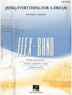 Richard L. Saucedo: (Risk) Everything for a Dream (noty pro flexibilní orchestr, party, partitura)