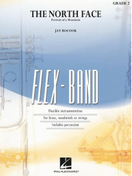 Jay Bocook: The North Face (noty pro flexibilní orchestr, party, partitura)