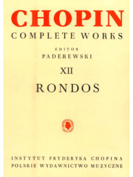 Frédéric Chopin: Complete Works XII: Rondos (noty na klavír)