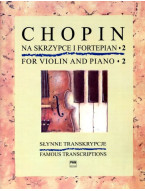 Frederic Chopin: Famous Transcriptions 2 (noty na housle, klavír)