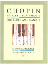 Frédéric Chopin: Famous Transcriptions 1 (noty na příčnou flétnu, klavír)