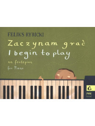 Feliks Rybicki: I Begin to Play Op. 20 (noty na klavír)