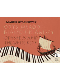 Marek Stachowski: Odysseus Amid The White Keys (noty na klavír)