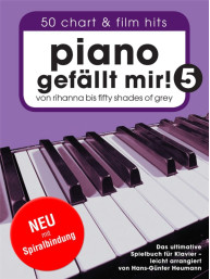 Piano Gefällt Mir! Von Rihanna bis Fifty Shades of Grey Book 5 (noty na klavír)