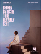 Lewis Capaldi: Broken By Desire to Be Heavenly Sent (noty na klavír, zpěv, akordy)