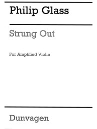 Philip Glass: Strung Out for Amplified Violin (noty na housle)