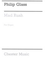 Philip Glass: Mad Rush (noty na varhany)