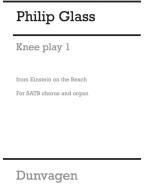 Philip Glass: Knee Play 1 - Einstein On The Beach - SATB (noty na sborový zpěv) - SADA 5 ks