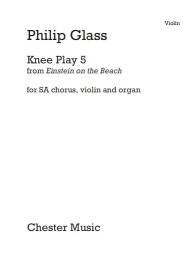 Philip Glass: Knee Play 5 - Einstein On The Beach (noty na housle)