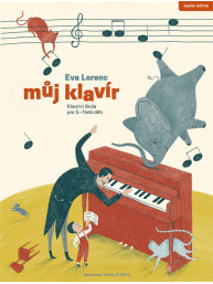 Eva Lorenc: Můj klavír - Klavírní škola pro 5-7leté děti