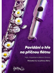 Magdalena Bílková Tůmová: Povídání o hře na příčnou flétnu