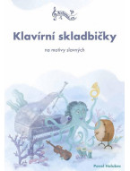 Pavel Holubec: Klavírní skladbičky na motivy slavných