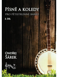Ondřej Šárek: Písně a koledy pro pětistrunné banjo 3. díl