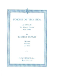 Ernest Bloch: Poems of the Sea (noty na klavír)