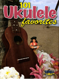 101 Ukulele Favorites (noty, tabulatury)