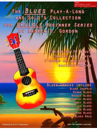 Blues Play-A-Long And Solos Collection for Ukulele: Beginner Series (noty, tabulatury na ukulele)(+audio)