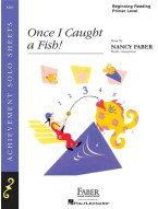 Nancy Faber: Once I Caught a Fish! (noty na klavír)