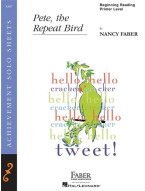Nancy Faber: Pete, the Repeat Bird (noty na klavír)