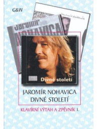 Jaromír Nohavica: Divné století - Klavírní výtah a zpěvník 1