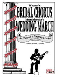 Wagner's Bridal Chores & Mendelssohn 's Wedding March For Classical And Fingerstyle Guitar (noty, tabulatury na kytaru)