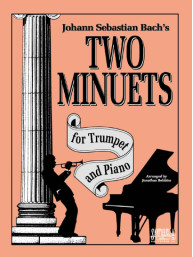 Johann Sebastian Bach's 2 Minuets (noty na trubku, klavír)