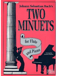 Johann Sebastian Bach's  2 Minuets (noty na příčnou flétnu, klavír)