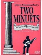 Johann Sebastian Bach's 2 Minuets for Classical & Fingerstyle Guitar (noty, tabulatury na kytaru)