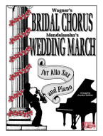 Wagner's Bridal Chorus & Mendelssohn's Wedding March (noty na altsaxofon, klavír)