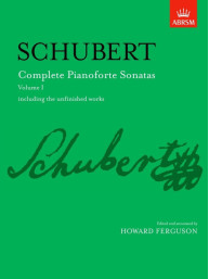 Franz Schubert: Complete Pianoforte Sonatas, Volume I (noty na klavír)