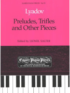 Anatolij Konstantinovič Ljadov: Preludes, Trifles and Other Pieces (noty na klavír)