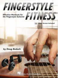 Fingerstyle Fitness: Effective Workouts for the Fingerstyle Guitarist (noty, tabulatury na kytaru)(+video)