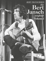 Bert Transcribed: The Bert Jansch Songbook Vol. 2 (noty, tabulatury na kytaru)