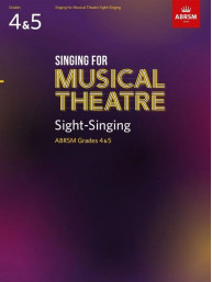 Singing for Musical Theatre Sight-Singing Grade 4-5 (noty na zpěv)