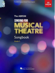 The ABRSM Singing for Musical Theatre Songbook Grade 3 (noty na zpěv)