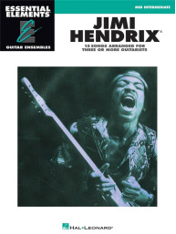 Essential Elements Guitar Ensembles: Jimi Hendrix (noty pro kytarový soubor)